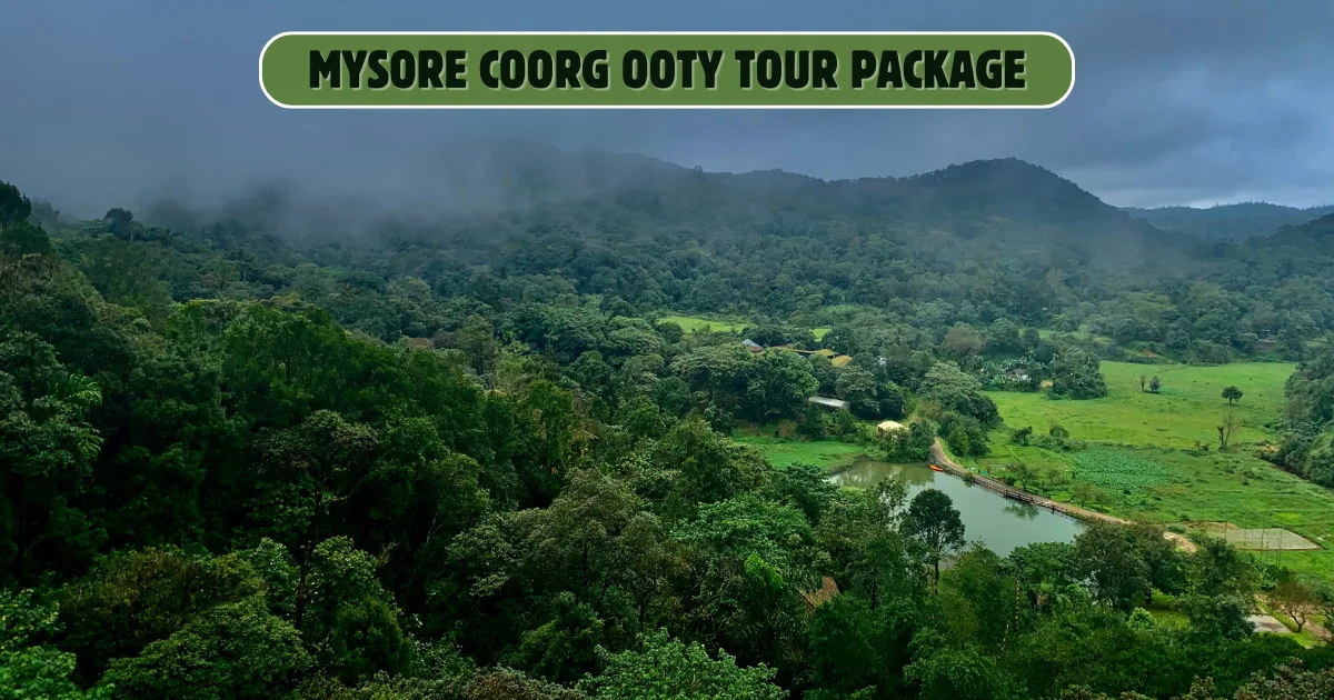 Mysore Coorg Ooty Tour Package