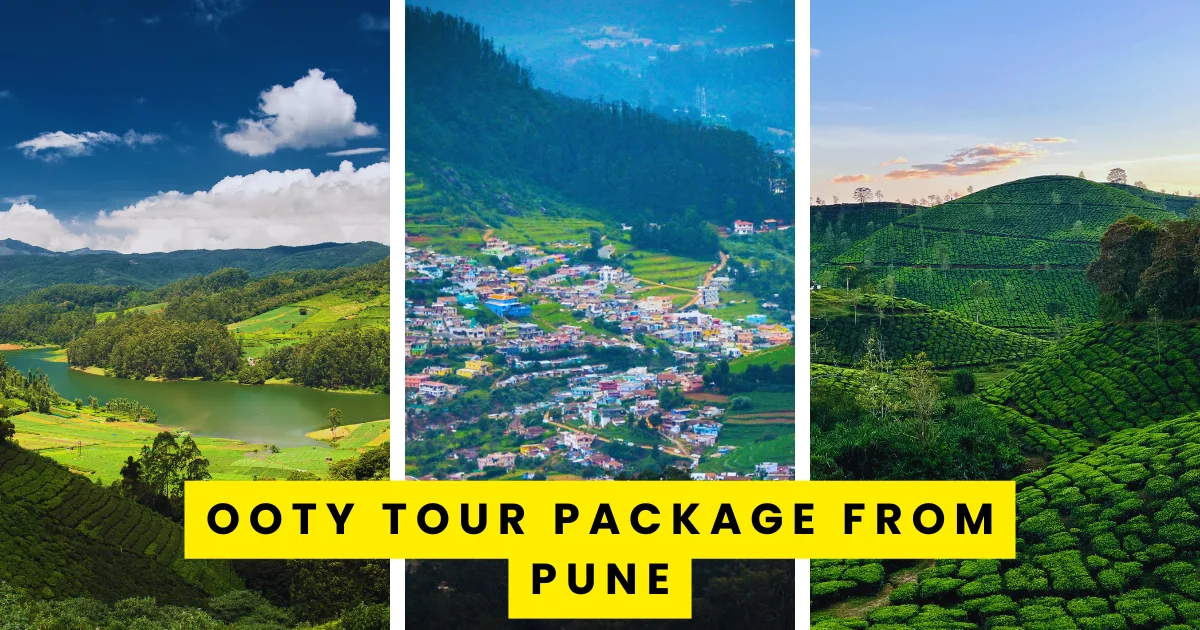 Ooty Tour Package from Pune