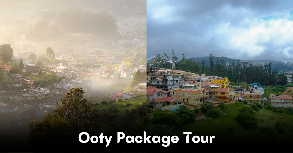 Ooty Package Tour